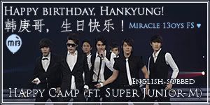 Eng Subbed Happy Camp Featuring Super Junior M Miracle 13oys Fs